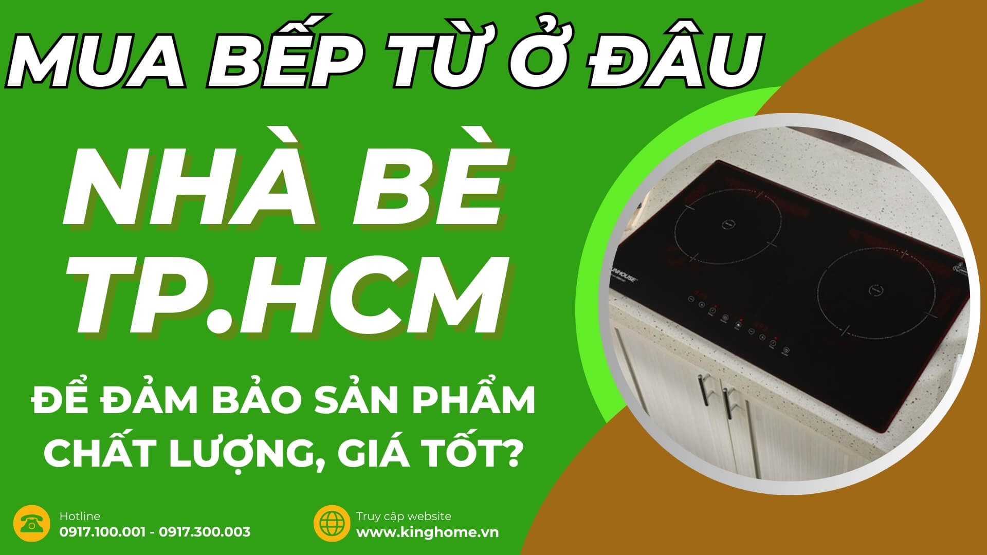 Mua bếp từ ở đâu tại Nhà Bè TPHCM để đảm bảo sản phẩm chất lượng, giá tốt?