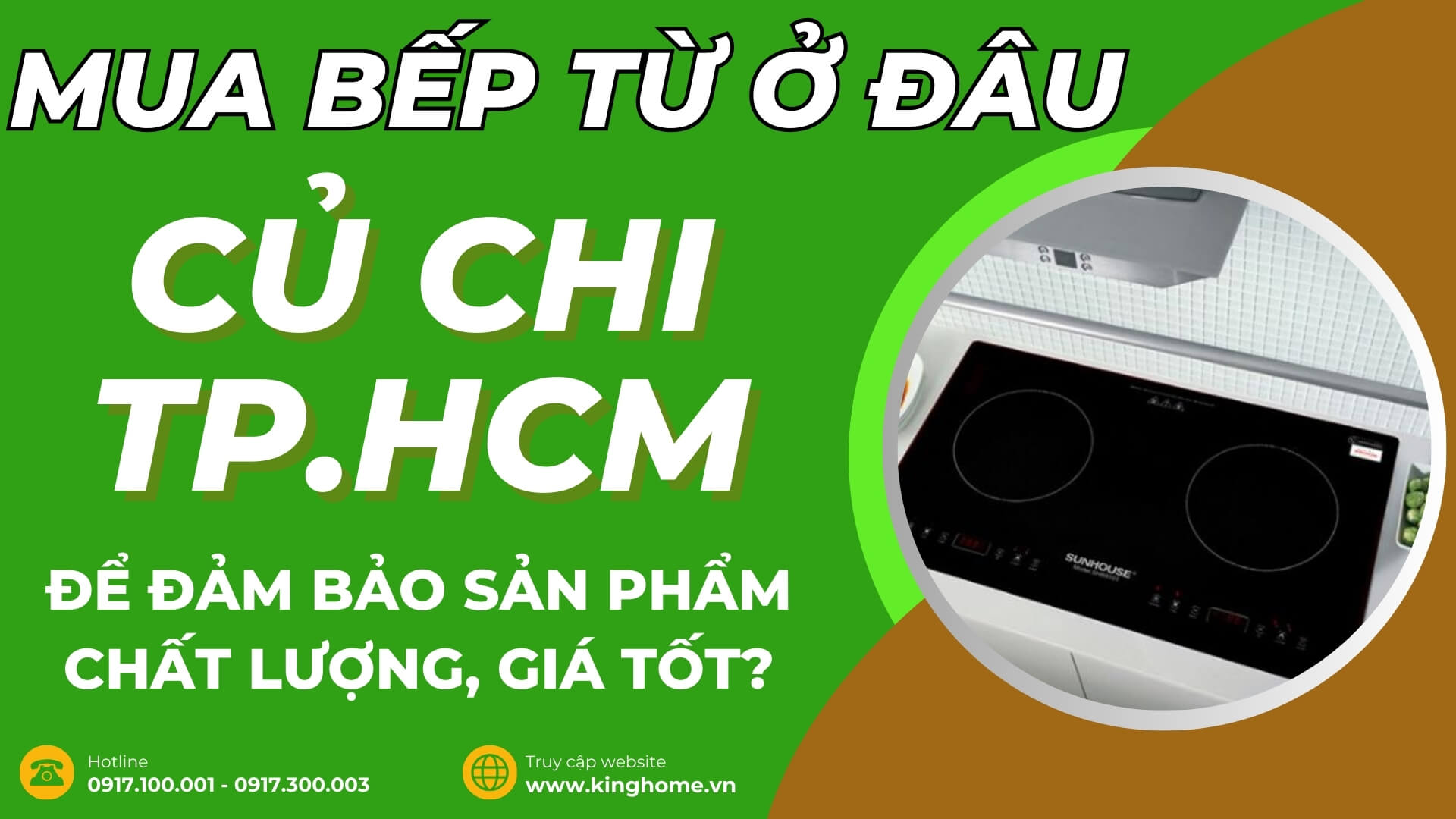 Mua bếp từ ở đâu tại Củ Chi TPHCM để đảm bảo sản phẩm chất lượng, giá tốt?