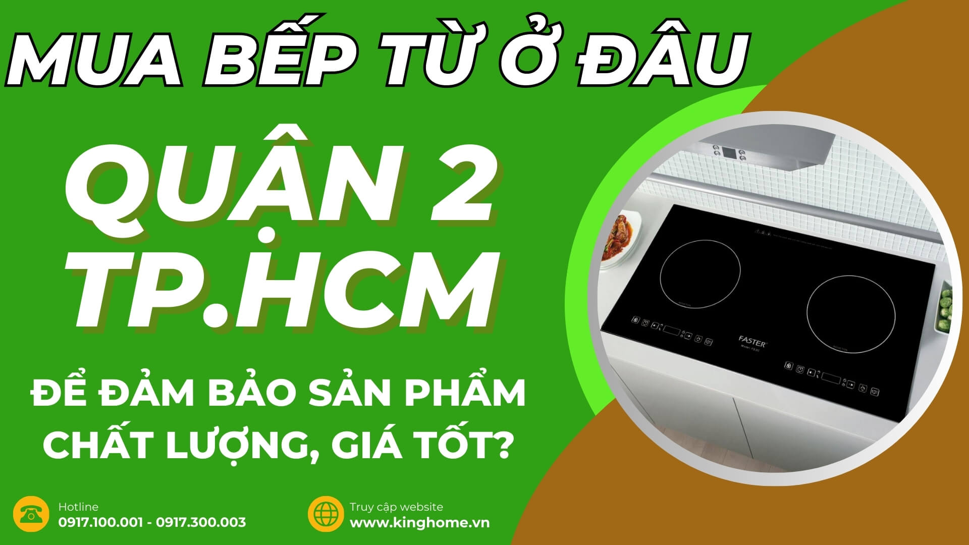 Mua bếp từ ở đâu tại Quận 2 TPHCM để đảm bảo sản phẩm chất lượng, giá tốt?