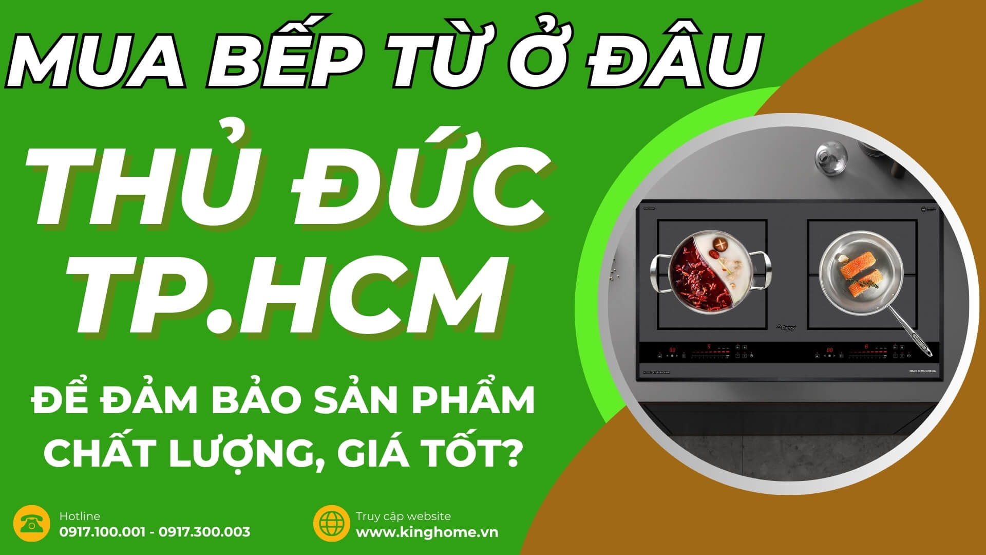 Mua bếp từ ở đâu tại Thủ Đức TPHCM để đảm bảo sản phẩm chất lượng, giá tốt?