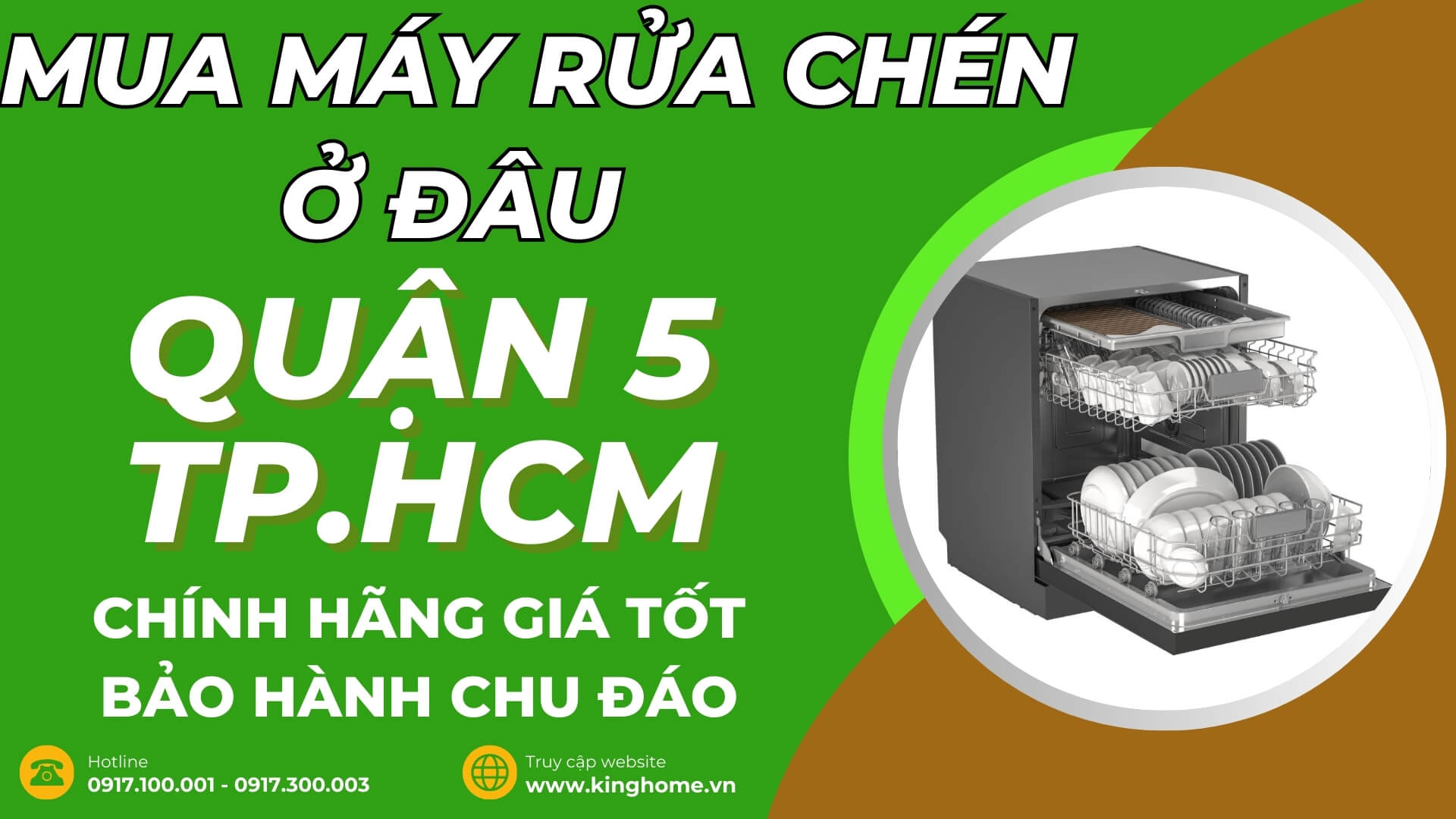 Mua máy rửa chén ở đâu tại Quận 5 TPHCM chính hãng giá tốt bảo hành chu đáo