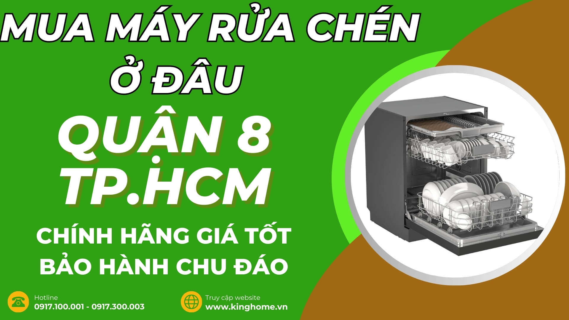 Mua máy rửa chén ở đâu tại Quận 8 TPHCM chính hãng giá tốt bảo hành chu đáo