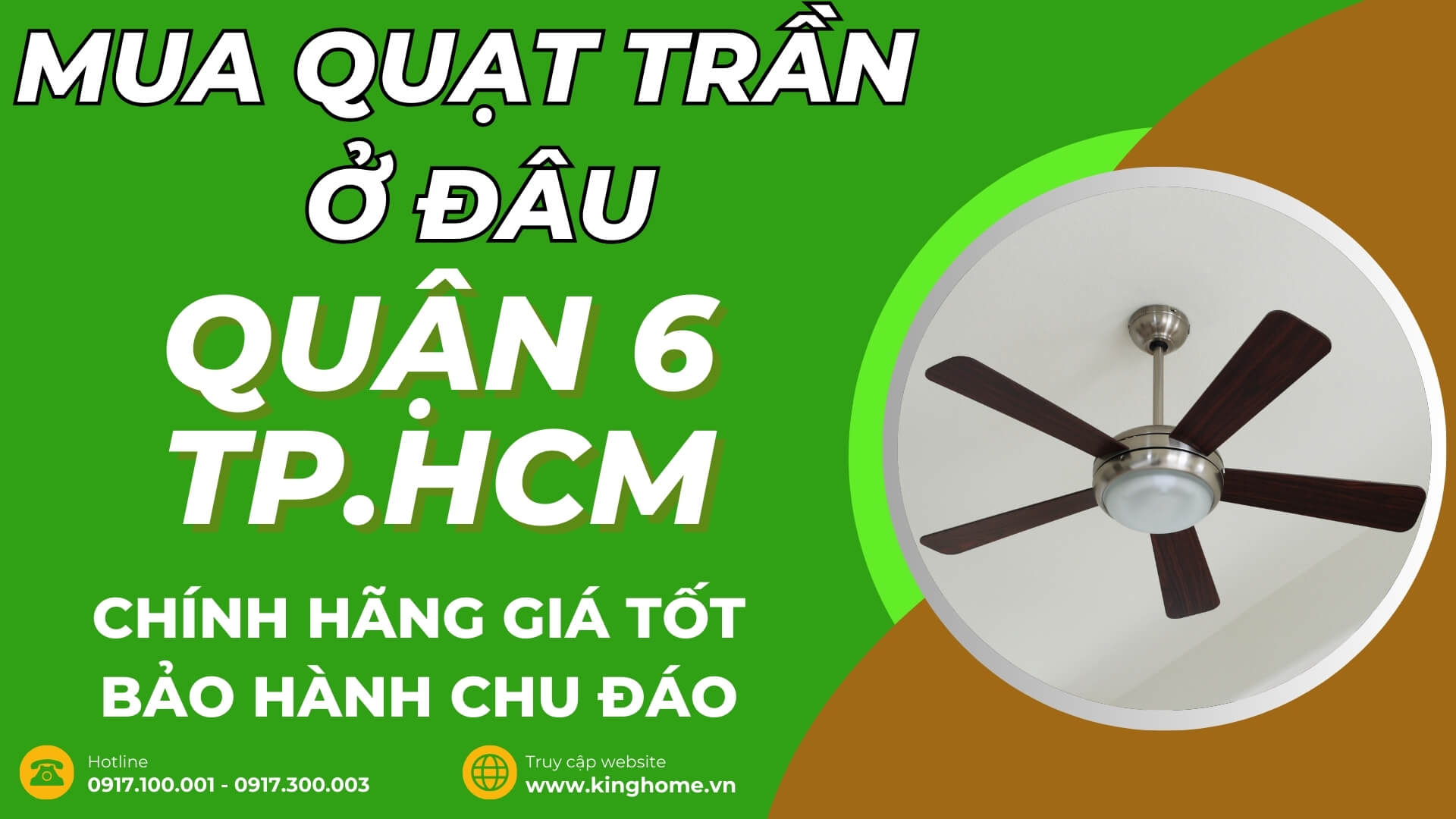 Mua quạt trần ở đâu tại Quận 6 TPHCM chính hãng giá tốt bảo hành chu đáo