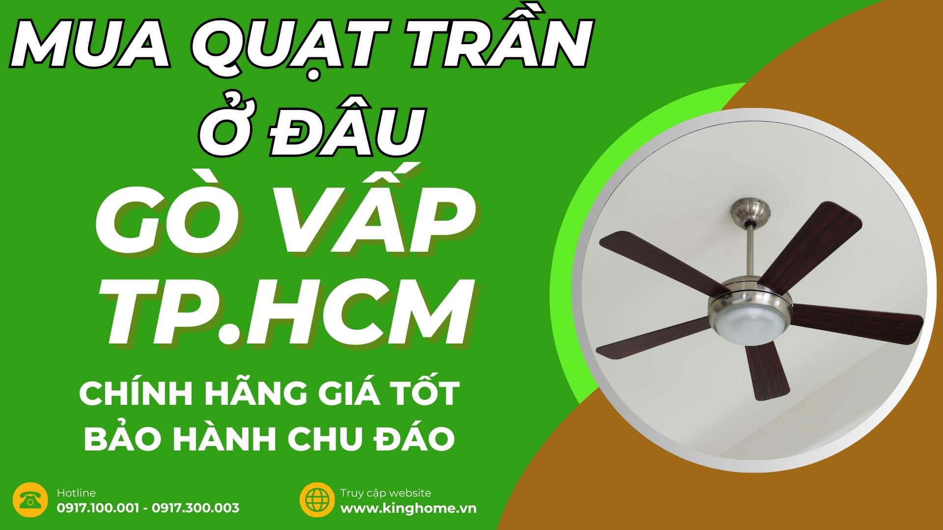 Mua quạt trần ở đâu tại Quận Gò Vấp TPHCM chính hãng giá tốt bảo hành chu đáo