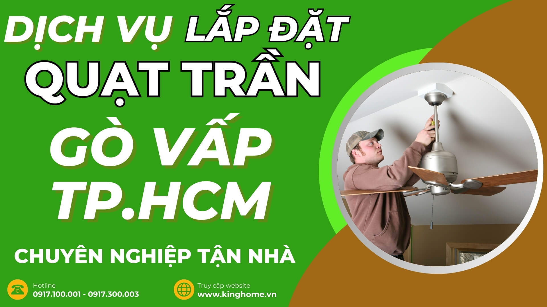 Dịch vụ lắp đặt quạt trần ở đâu tại Quận Gò Vấp TPHCM chuyên nghiệp tận nhà