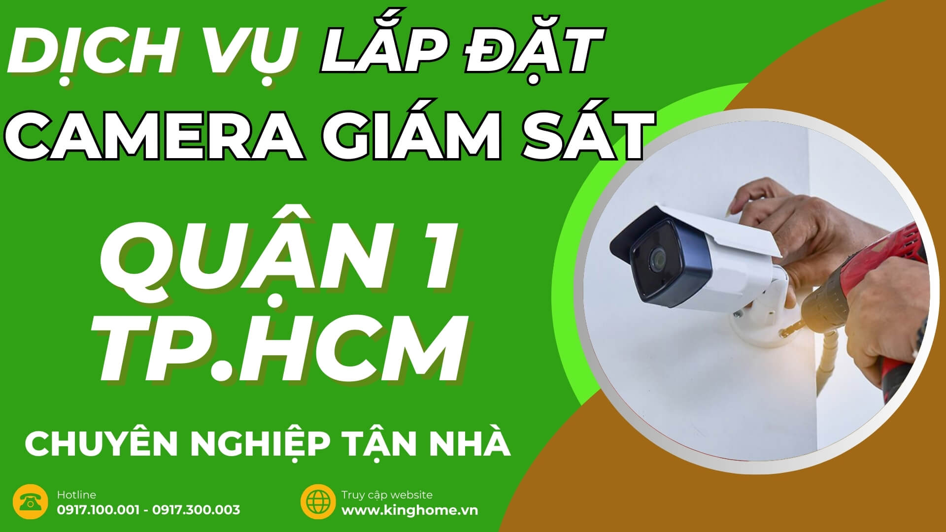 Dịch vụ lắp đặt camera giám sát ở đâu tại Quận 1 TPHCM chuyên nghiệp tận nhà