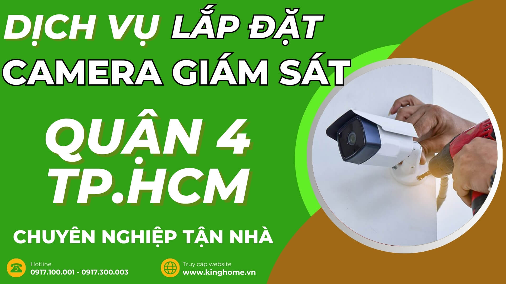 Dịch vụ lắp đặt camera giám sát ở đâu tại Quận 4 TPHCM chuyên nghiệp tận nhà