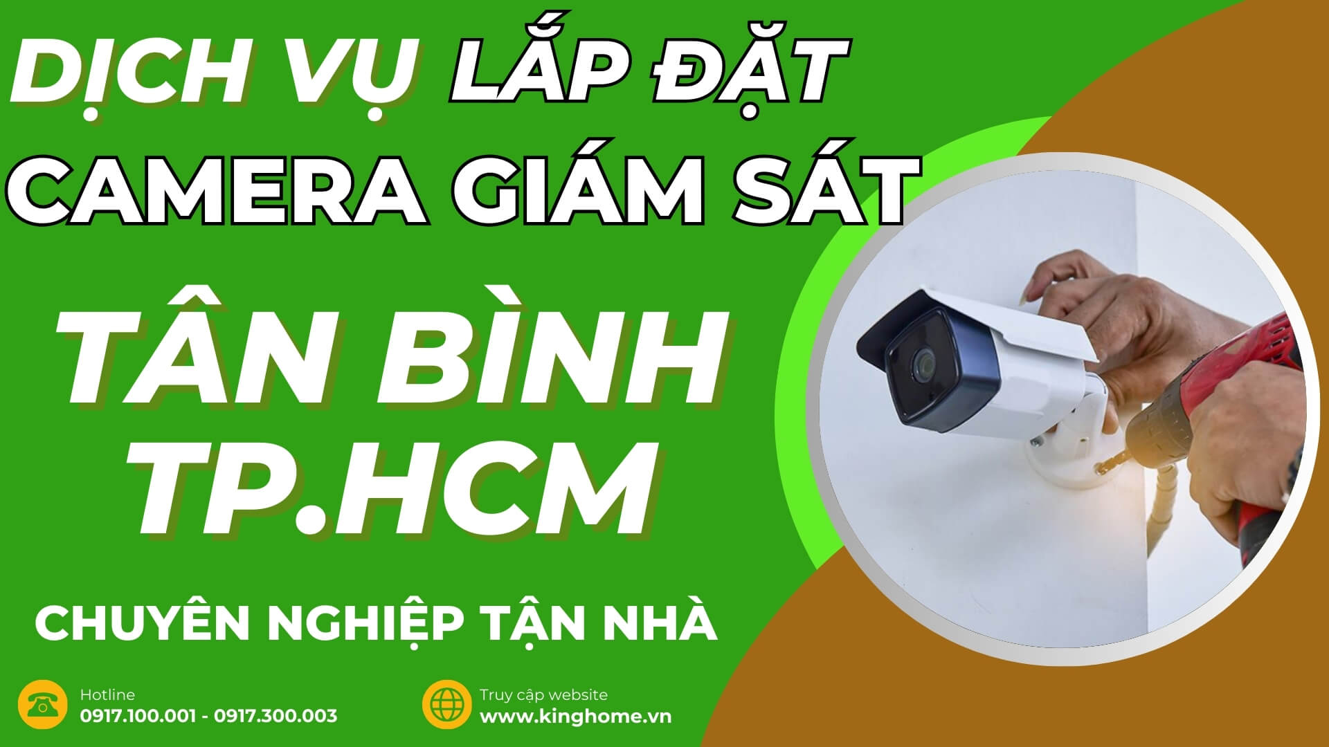 Dịch vụ lắp đặt camera giám sát ở đâu tại Quận Tân Bình TPHCM chuyên nghiệp tận nhà