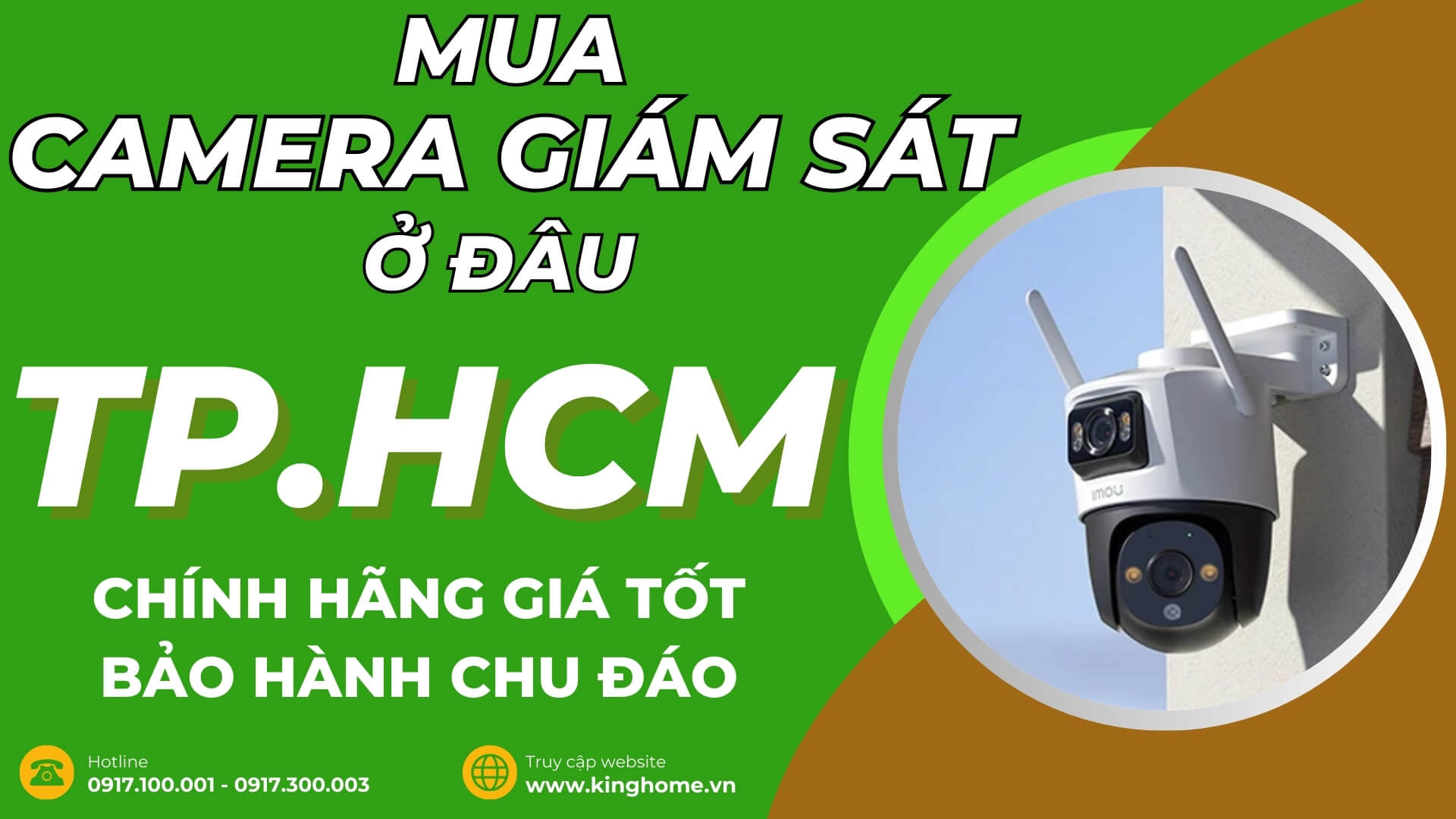 Mua camera giám sát ở đâu tại TPHCM chính hãng giá tốt bảo hành chu đáo