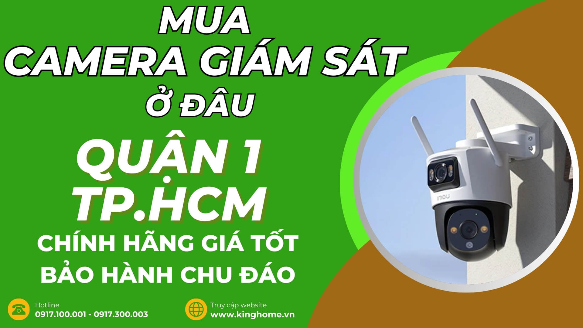 Mua camera giám sát ở đâu tại Quận 1 TPHCM chính hãng giá tốt bảo hành chu đáo