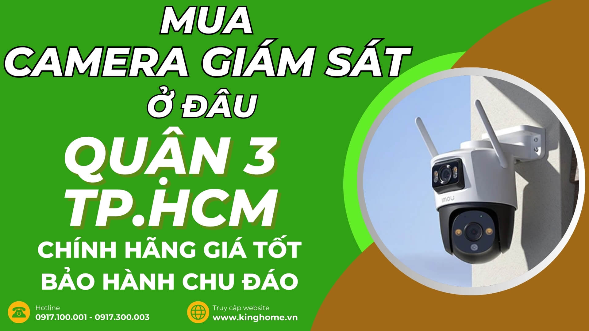 Mua camera giám sát ở đâu tại Quận 3 TPHCM chính hãng giá tốt bảo hành chu đáo