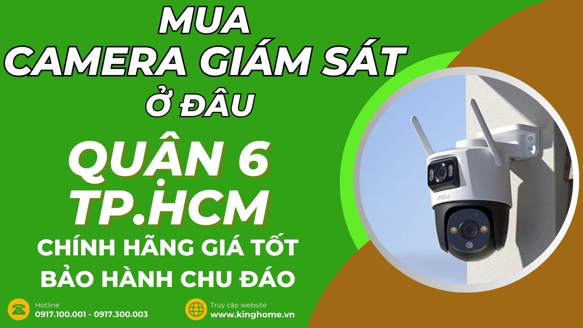 Mua camera giám sát ở đâu tại Quận 6 TPHCM chính hãng giá tốt bảo hành chu đáo