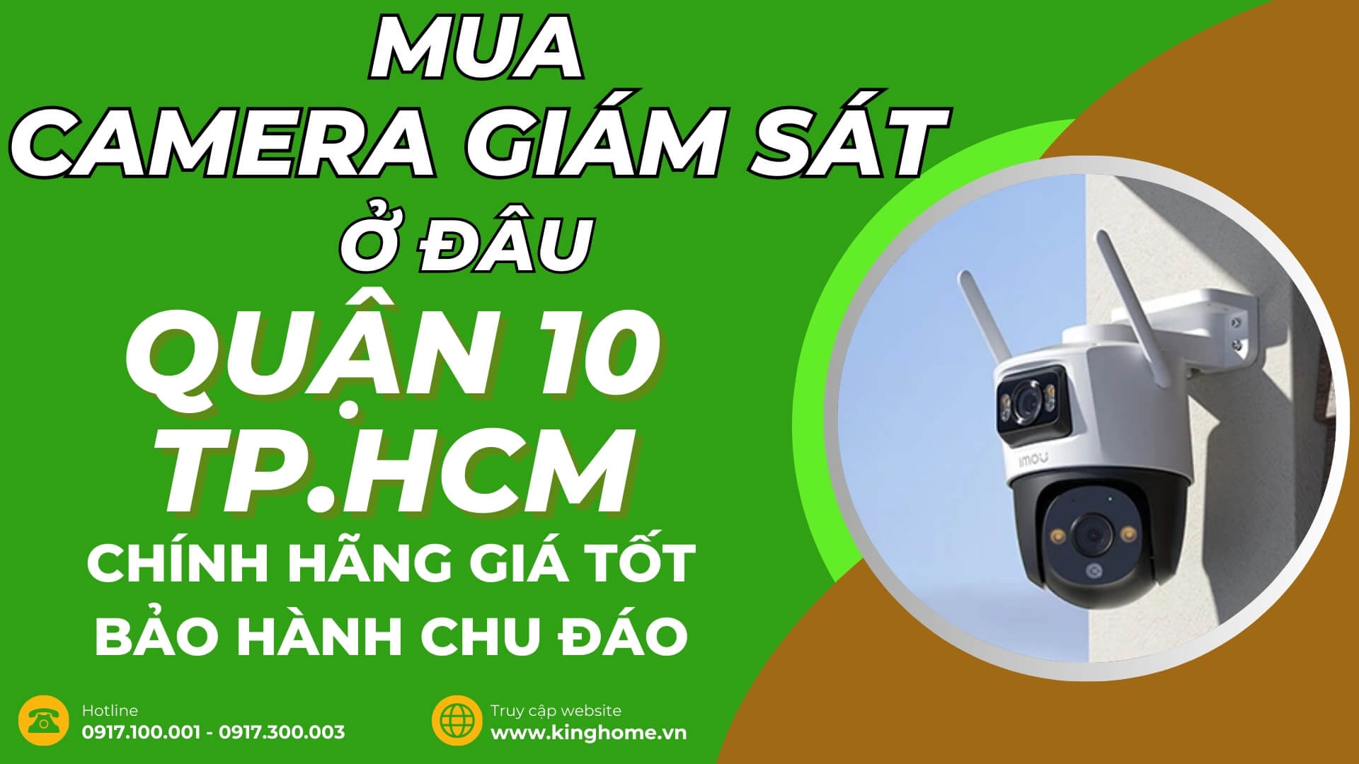 Mua camera giám sát ở đâu tại Quận 10 TPHCM chính hãng giá tốt bảo hành chu đáo