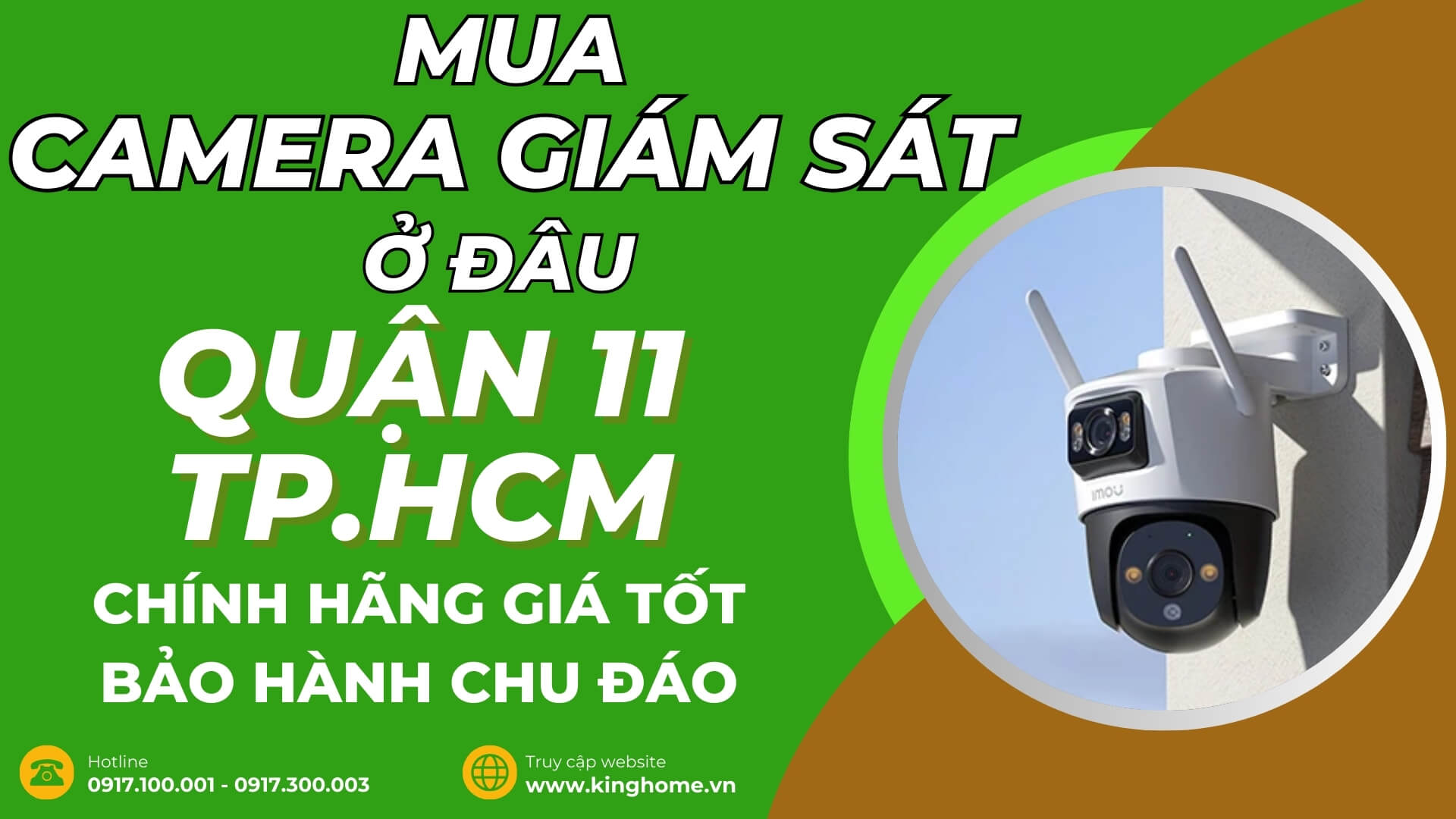 Mua camera giám sát ở đâu tại Quận 11 TPHCM chính hãng giá tốt bảo hành chu đáo