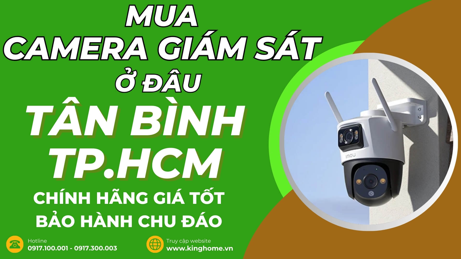 Mua camera giám sát ở đâu tại Quận Tân Bình TPHCM chính hãng giá tốt bảo hành chu đáo