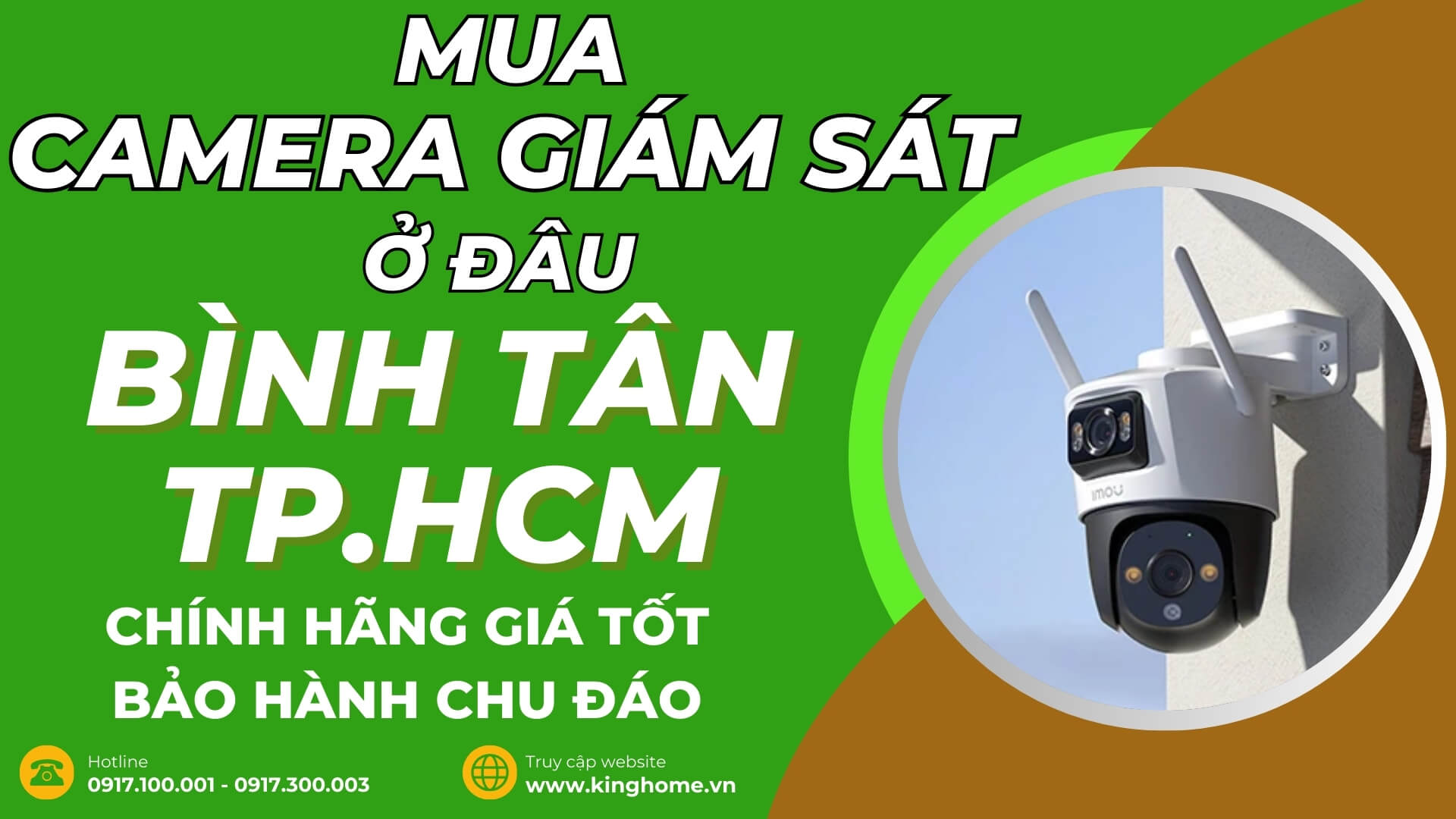 Mua camera giám sát ở đâu tại Quận Bình Tân TPHCM chính hãng giá tốt bảo hành chu đáo