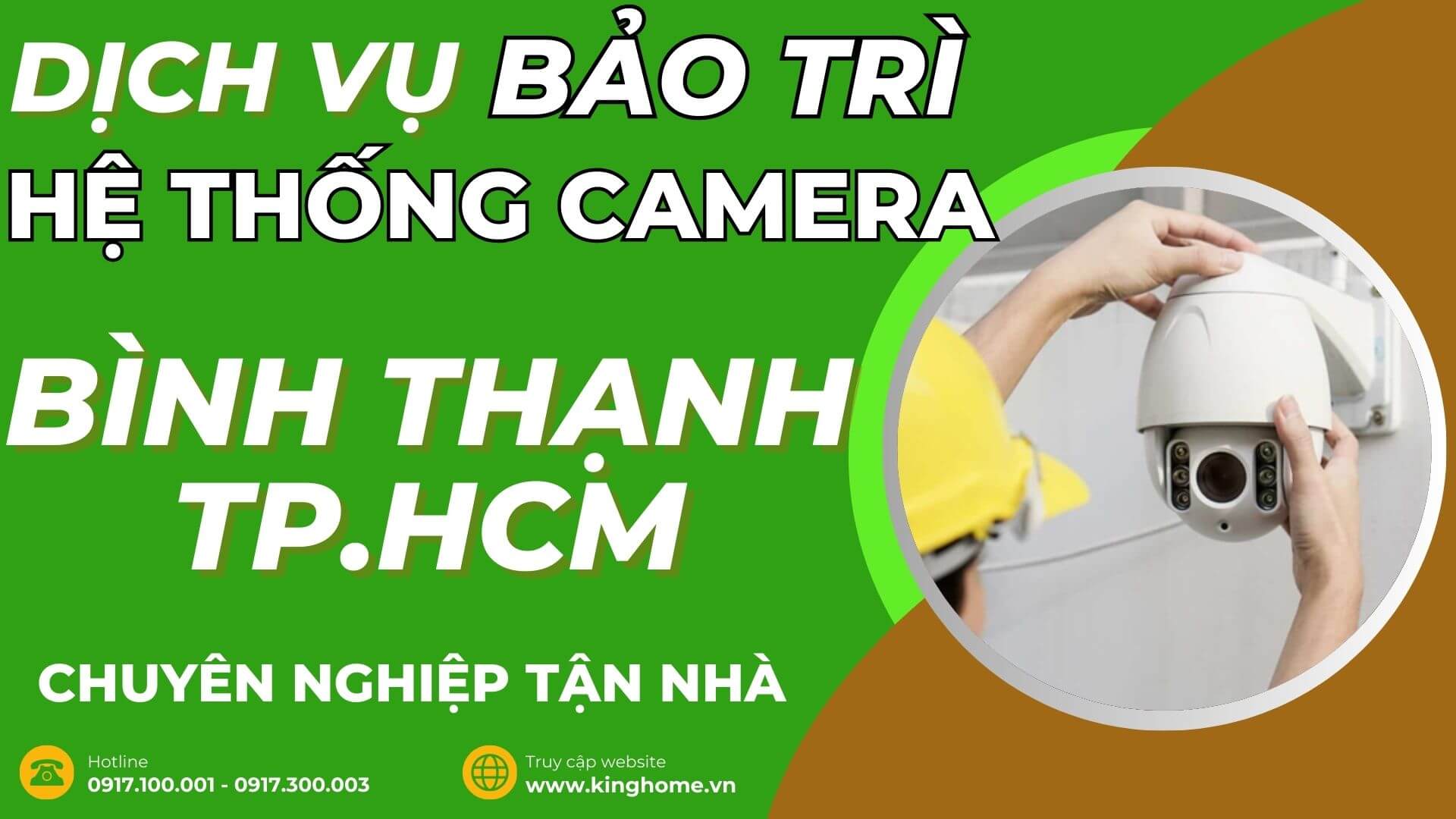 Dịch vụ bảo trì hệ thống camera giám sát ở đâu tại Quận Bình Thạnh TPHCM chuyên nghiệp tận nhà