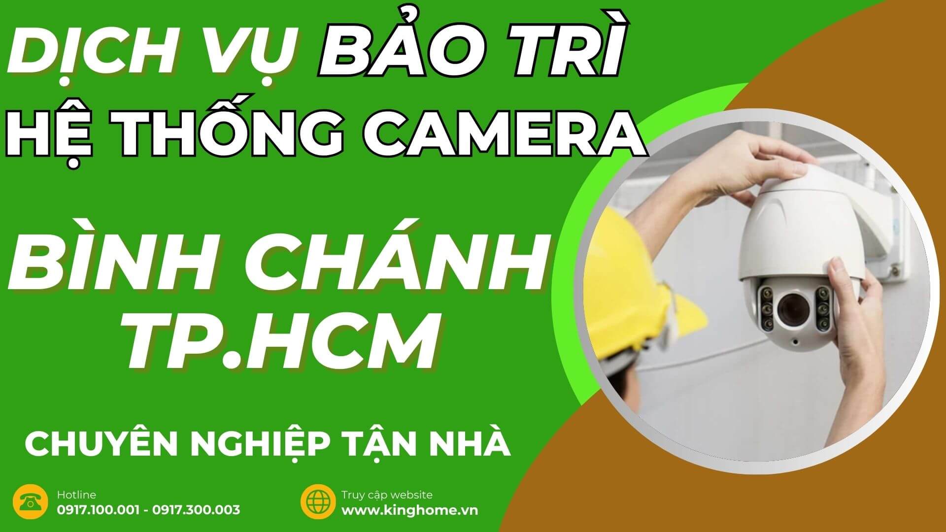 Dịch vụ bảo trì hệ thống camera giám sát ở đâu tại Bình Chánh TPHCM chuyên nghiệp tận nhà