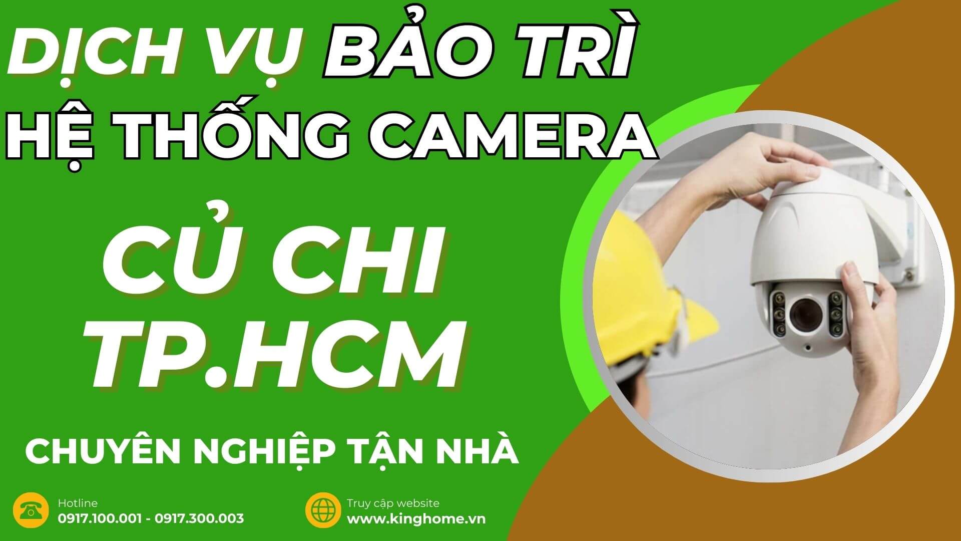 Dịch vụ bảo trì hệ thống camera giám sát ở đâu tại Củ Chi TPHCM chuyên nghiệp tận nhà