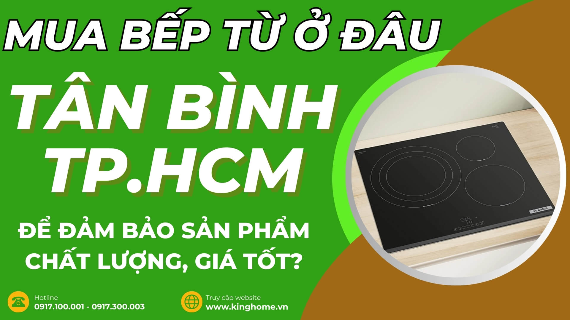 Mua bếp từ ở đâu tại Quận Tân Bình TPHCM để đảm bảo sản phẩm chất lượng, giá tốt?