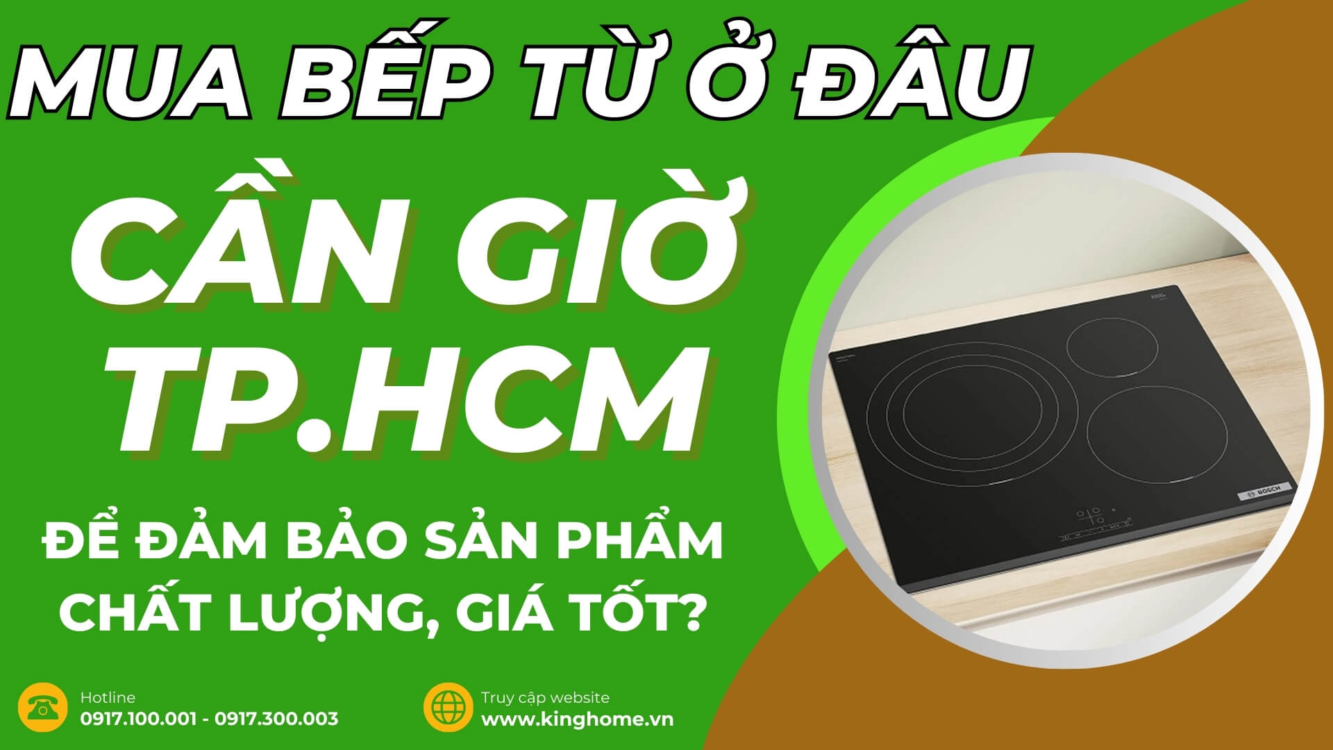 Mua bếp từ ở đâu tại Cần Giờ TPHCM để đảm bảo sản phẩm chất lượng, giá tốt?