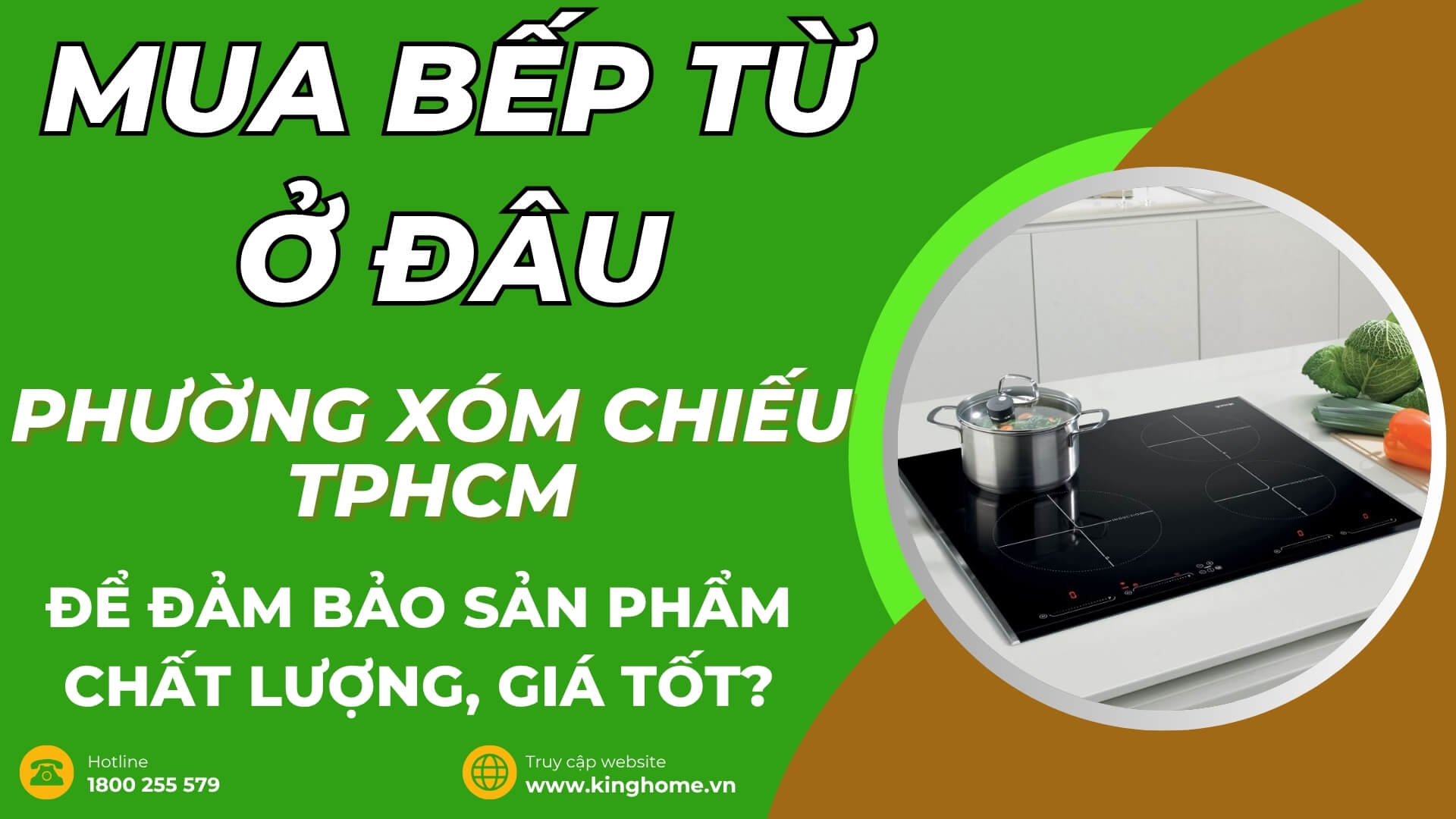 Mua bếp từ ở đâu tại Phường Xóm Chiếu TPHCM để đảm bảo sản phẩm chất lượng, giá tốt?