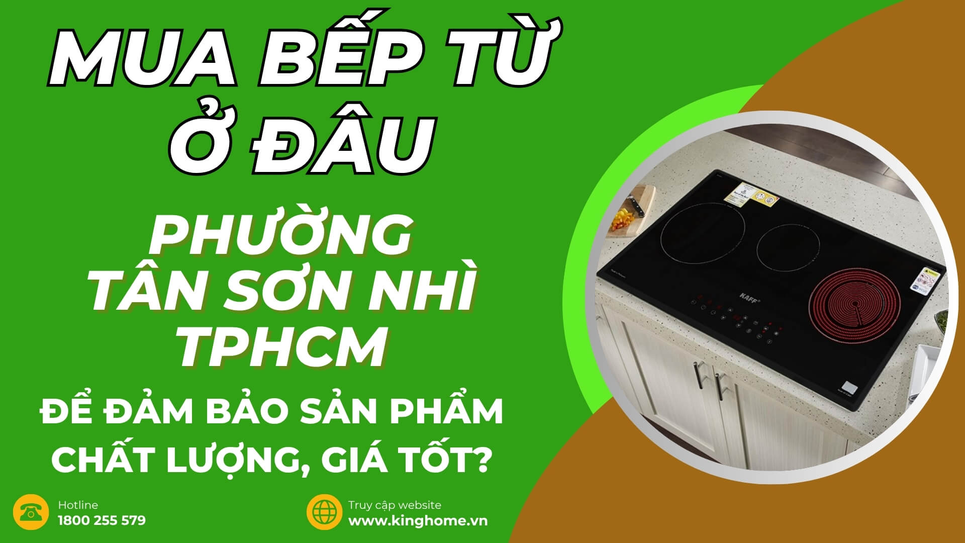 Mua bếp từ ở đâu tại Phường Tân Sơn Nhì TPHCM để đảm bảo sản phẩm chất lượng, giá tốt?