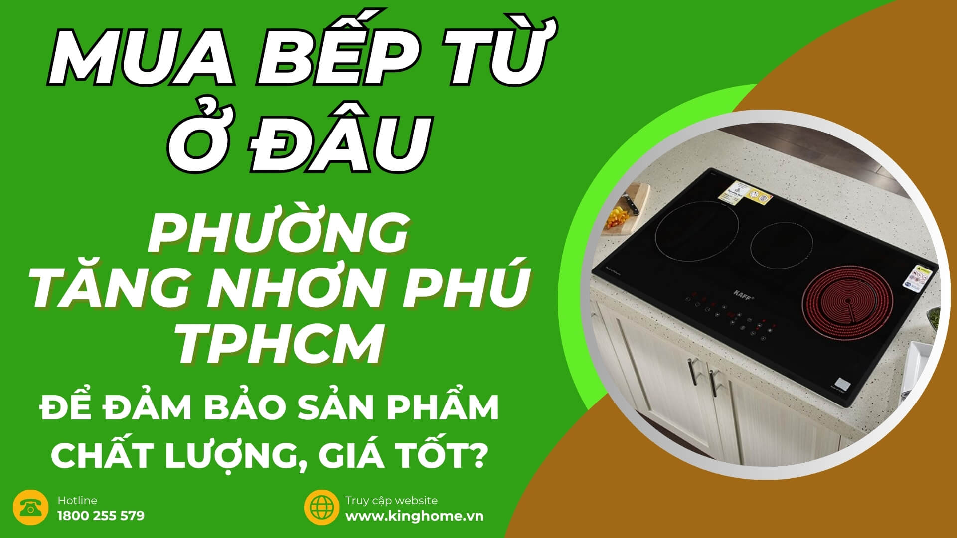 Mua bếp từ ở đâu tại Phường Tăng Nhơn Phú TPHCM để đảm bảo sản phẩm chất lượng, giá tốt?