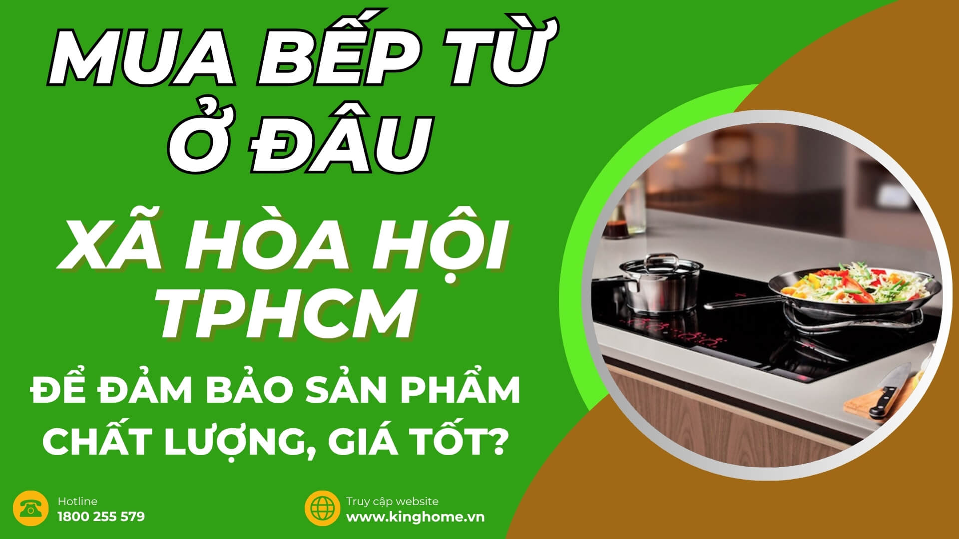 Mua bếp từ ở đâu tại Xã Hòa Hội TPHCM để đảm bảo sản phẩm chất lượng, giá tốt?