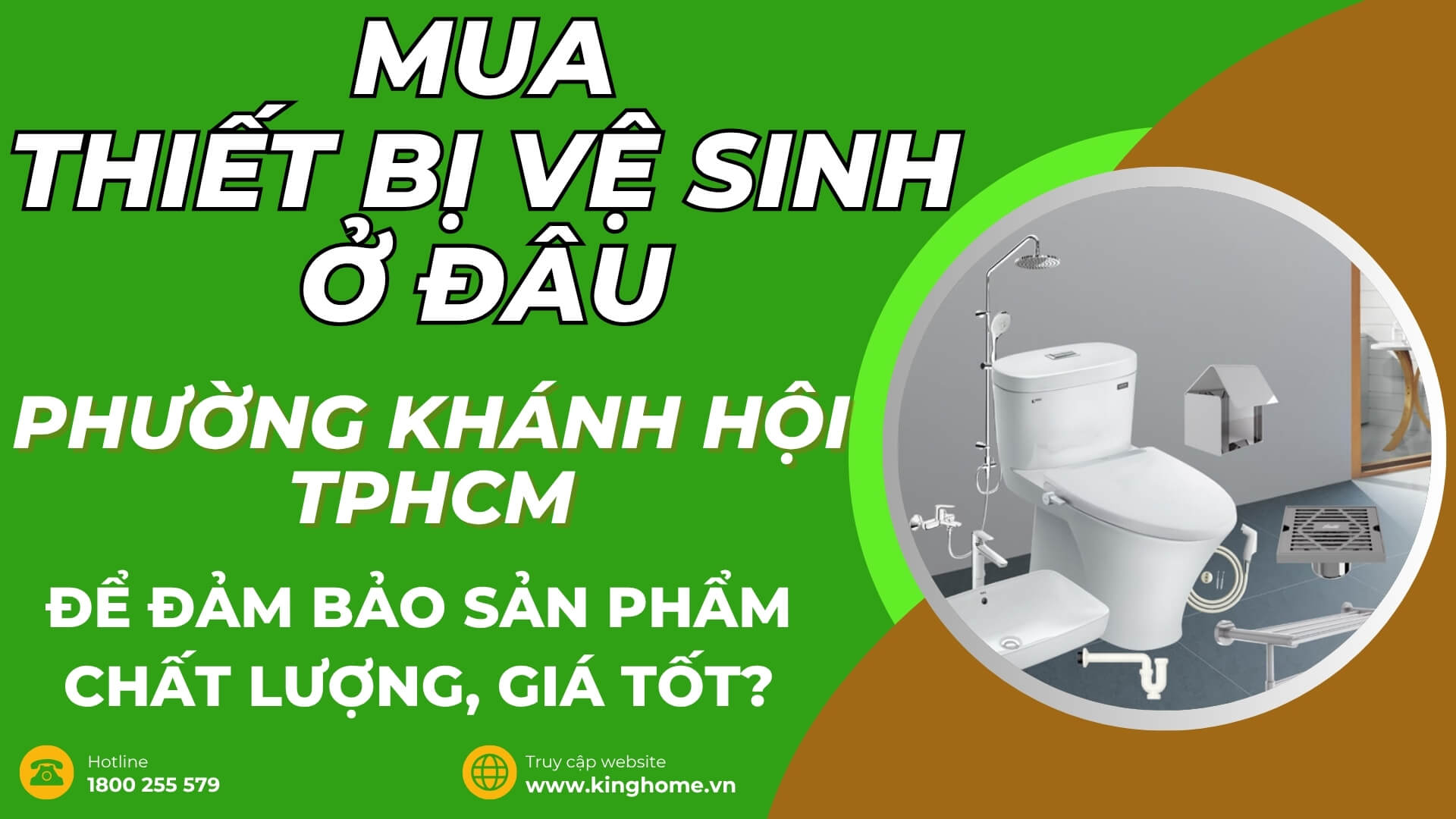 Mua thiết bị vệ sinh ở đâu tại Phường Khánh Hội TPHCM để đảm bảo sản phẩm chất lượng, giá tốt?
