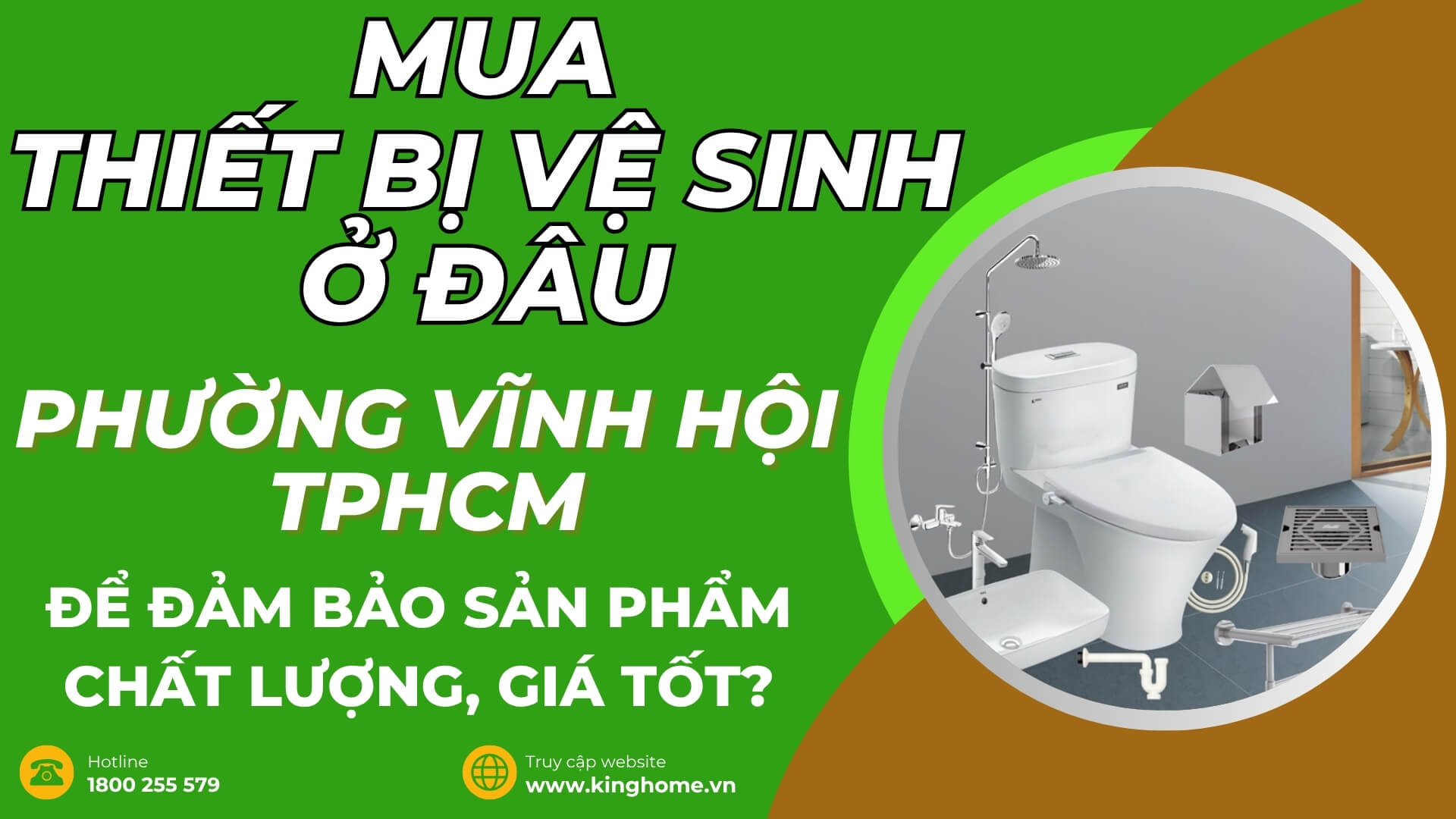 Mua thiết bị vệ sinh ở đâu tại Phường Vĩnh Hội TPHCM để đảm bảo sản phẩm chất lượng, giá tốt?