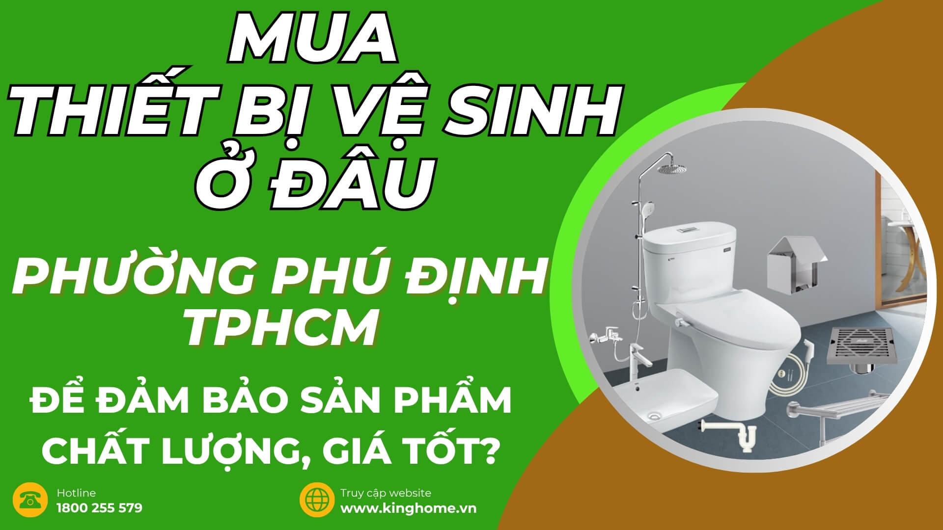 Mua thiết bị vệ sinh ở đâu tại Phường Phú Định TPHCM để đảm bảo sản phẩm chất lượng, giá tốt?