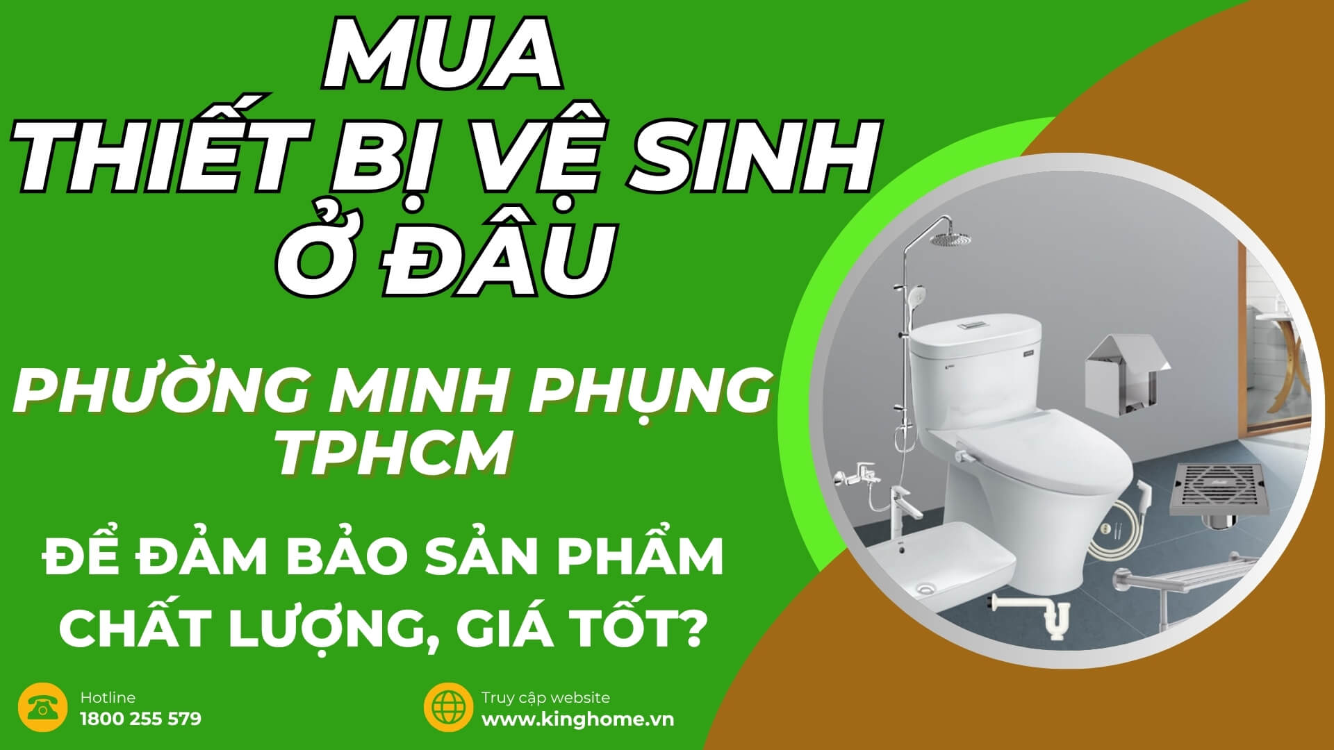 Mua thiết bị vệ sinh ở đâu tại Phường Minh Phụng TPHCM để đảm bảo sản phẩm chất lượng, giá tốt?