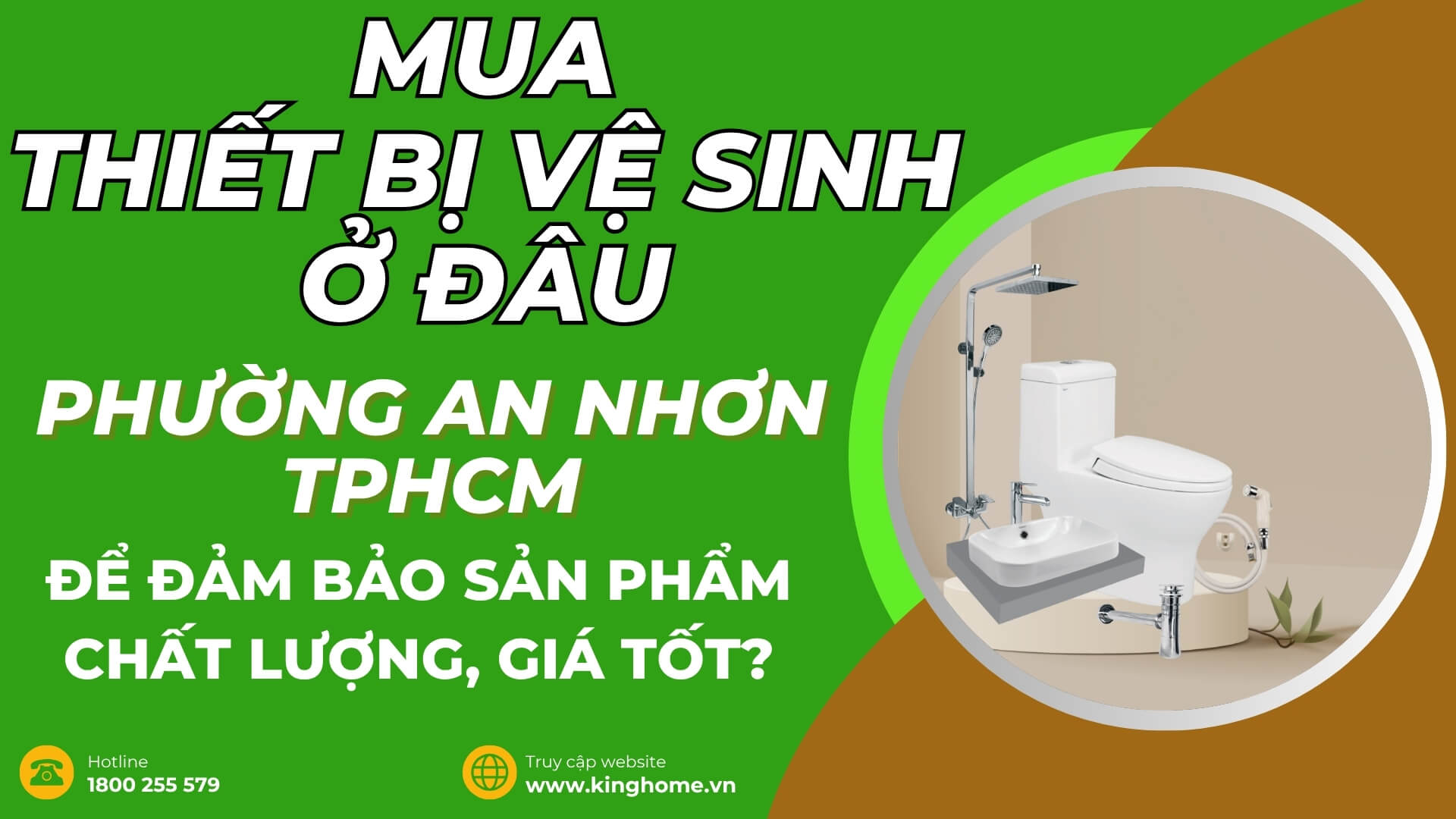 Mua thiết bị vệ sinh ở đâu tại Phường An Nhơn TPHCM để đảm bảo sản phẩm chất lượng, giá tốt?