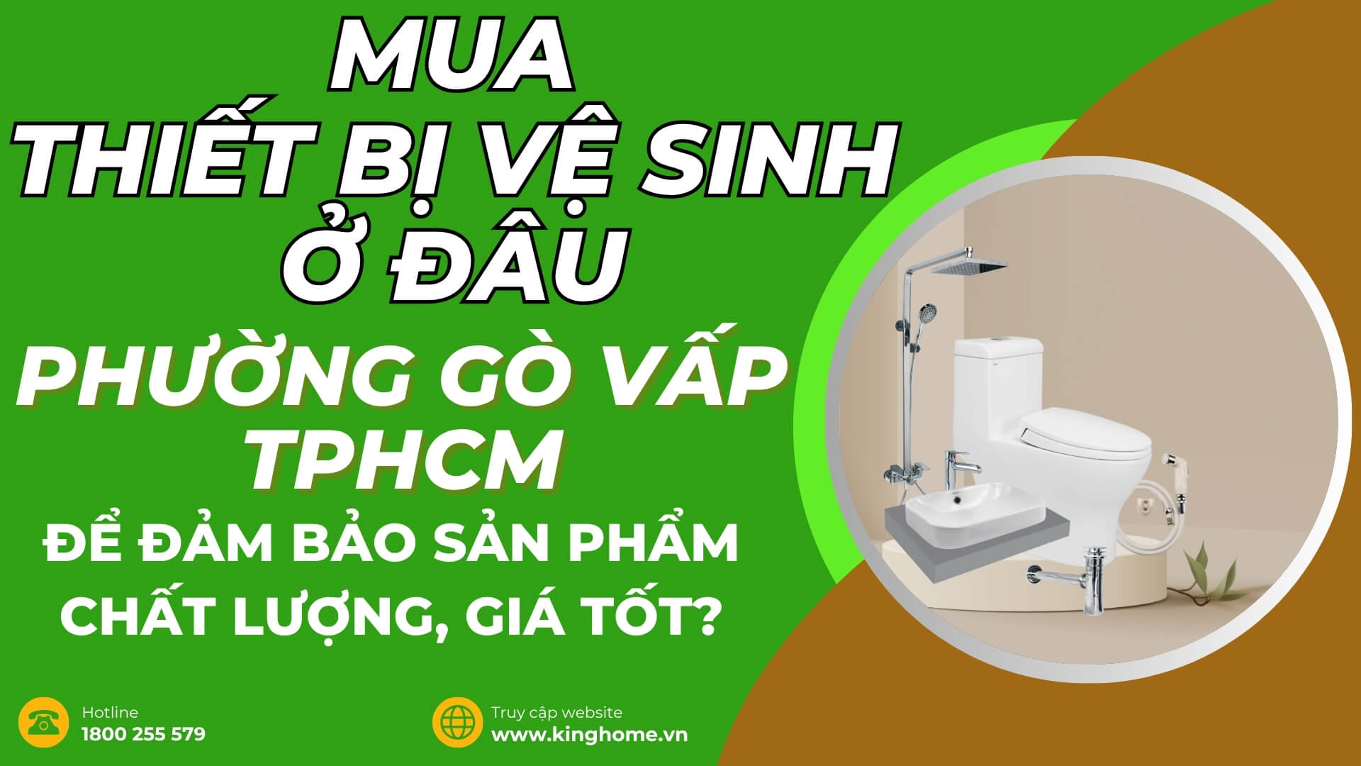 Mua thiết bị vệ sinh ở đâu tại Phường Gò Vấp TPHCM để đảm bảo sản phẩm chất lượng, giá tốt?