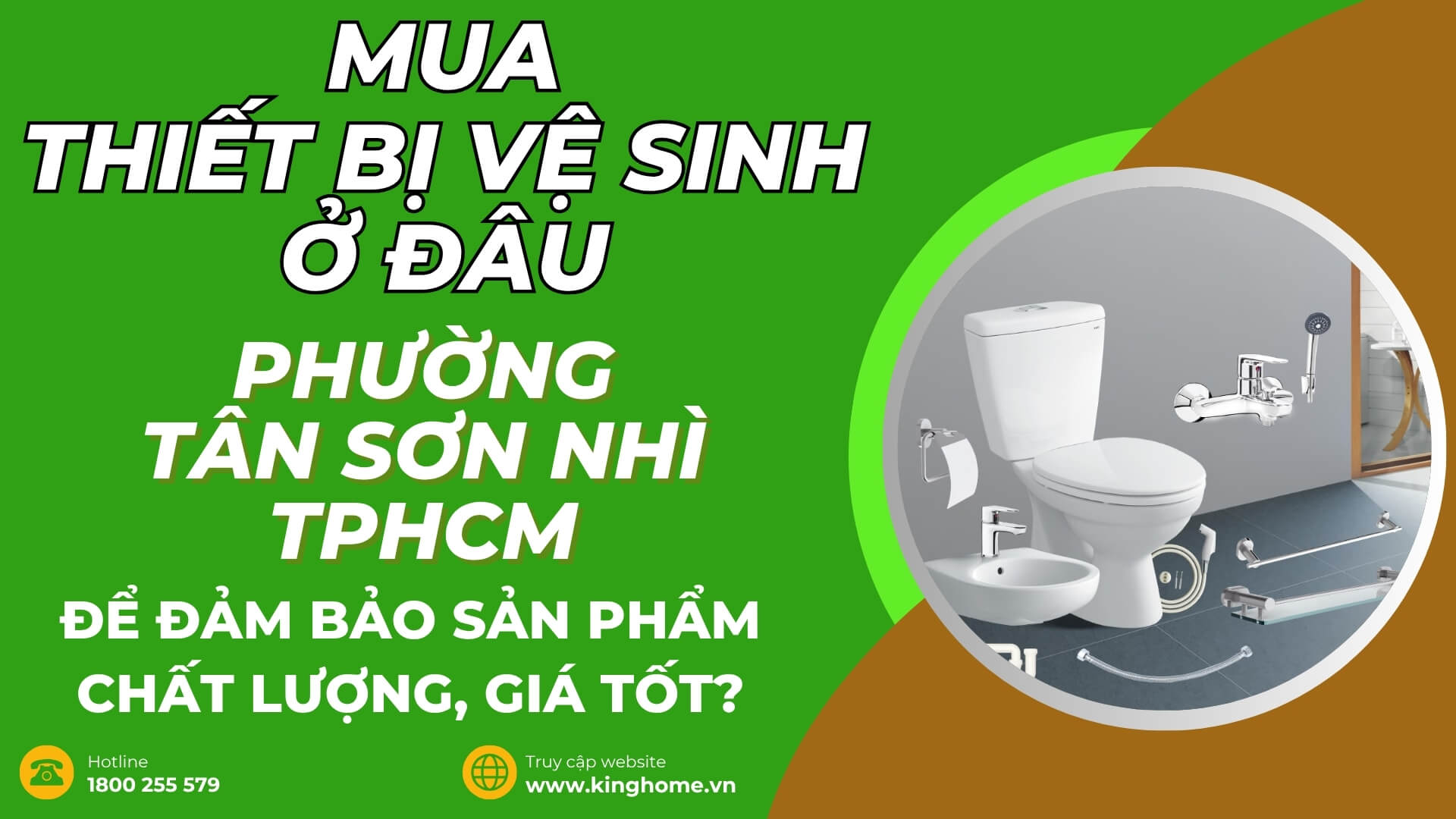 Mua thiết bị vệ sinh ở đâu tại Phường Tân Sơn Nhì TPHCM để đảm bảo sản phẩm chất lượng, giá tốt?
