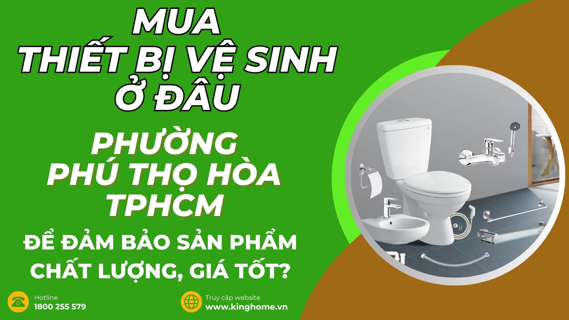 Mua thiết bị vệ sinh ở đâu tại Phường Phú Thọ Hòa TPHCM để đảm bảo sản phẩm chất lượng, giá tốt?