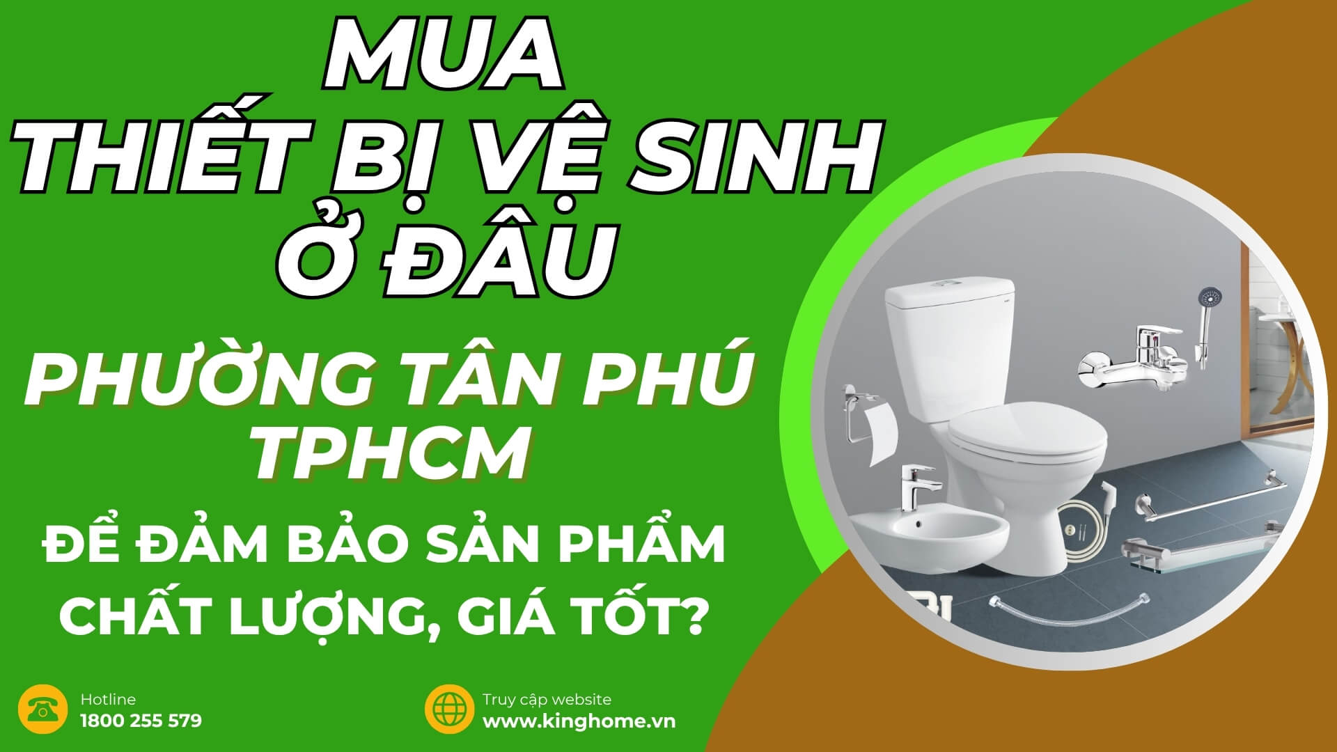 Mua thiết bị vệ sinh ở đâu tại Phường Tân Phú TPHCM để đảm bảo sản phẩm chất lượng, giá tốt?