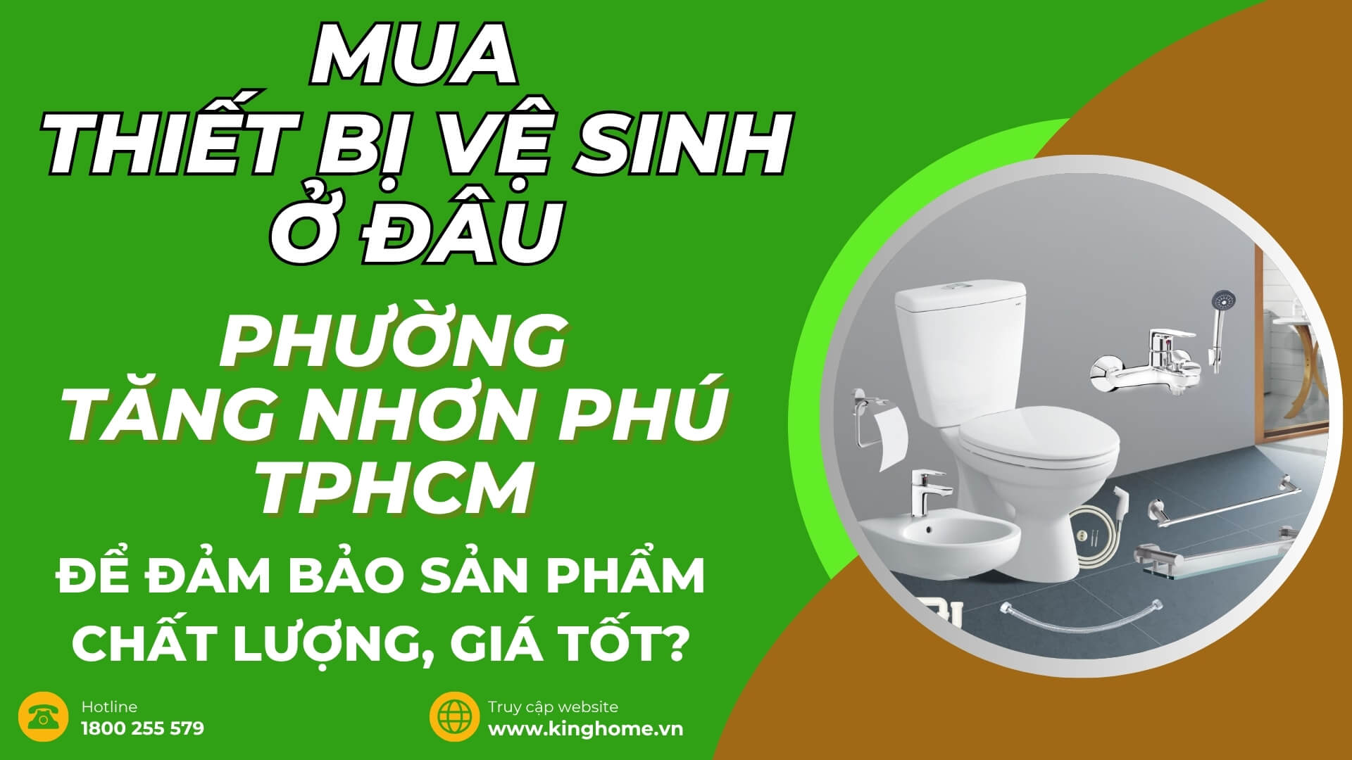 Mua thiết bị vệ sinh ở đâu tại Phường Tăng Nhơn Phú TPHCM để đảm bảo sản phẩm chất lượng, giá tốt?