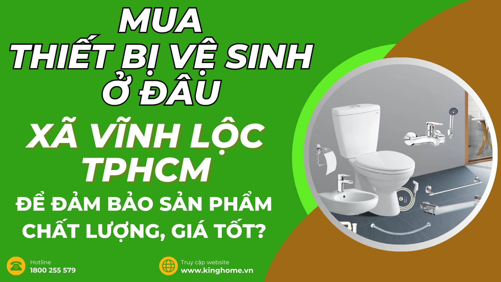 Mua thiết bị vệ sinh ở đâu tại Xã Vĩnh Lộc TPHCM để đảm bảo sản phẩm chất lượng, giá tốt?