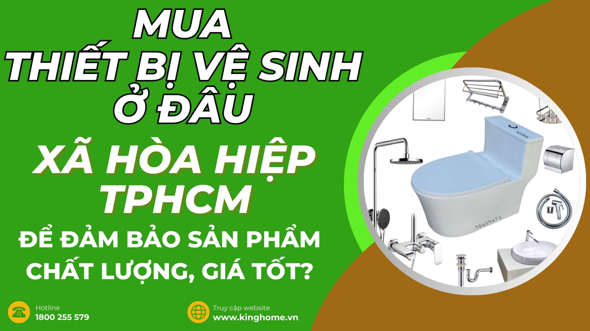 Mua thiết bị vệ sinh ở đâu tại Xã Hòa Hiệp TPHCM để đảm bảo sản phẩm chất lượng, giá tốt?