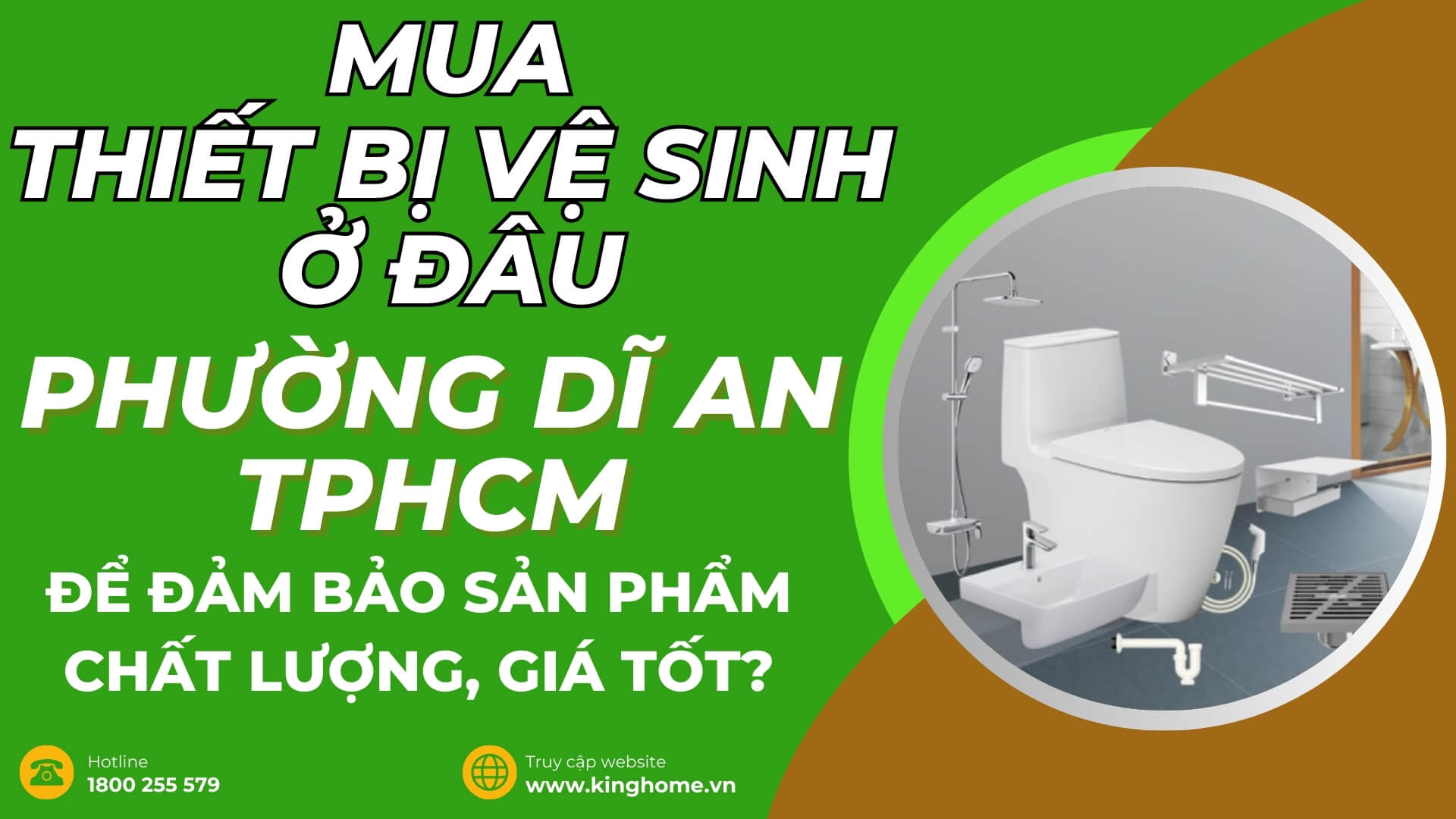 Mua thiết bị vệ sinh ở đâu tại Phường Dĩ An TPHCM để đảm bảo sản phẩm chất lượng, giá tốt?