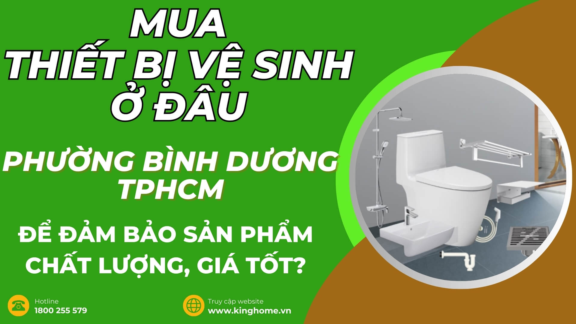 Mua thiết bị vệ sinh ở đâu tại Phường Bình Dương TPHCM để đảm bảo sản phẩm chất lượng, giá tốt?