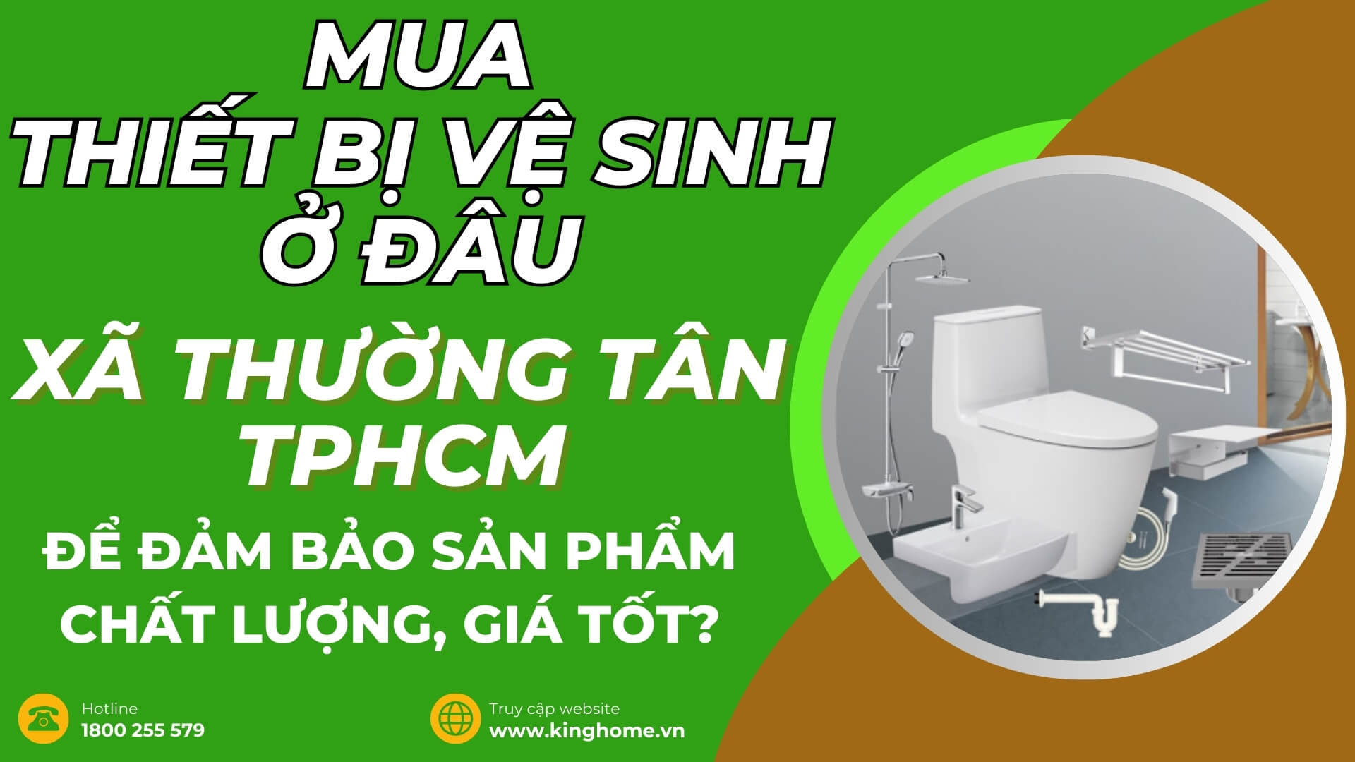Mua thiết bị vệ sinh ở đâu tại Xã Thường Tân TPHCM để đảm bảo sản phẩm chất lượng, giá tốt?