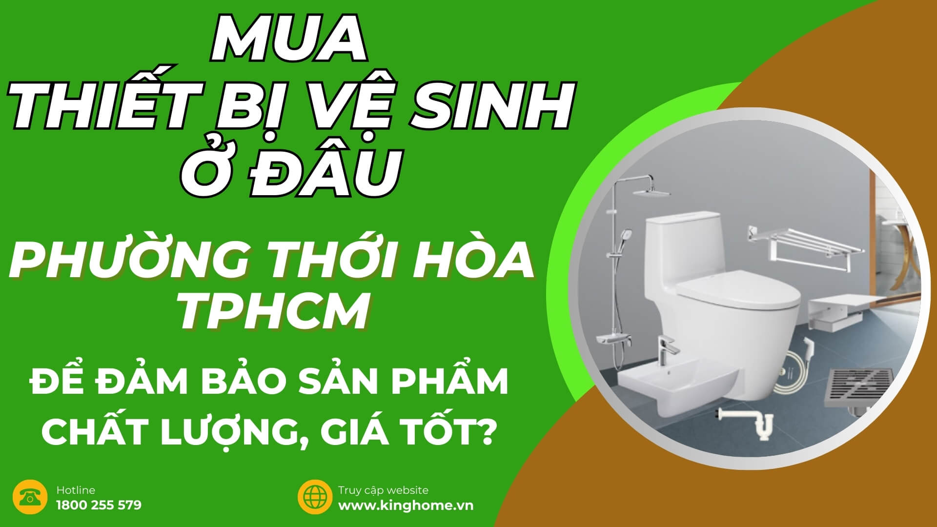 Mua thiết bị vệ sinh ở đâu tại Phường Thới Hòa TPHCM để đảm bảo sản phẩm chất lượng, giá tốt?